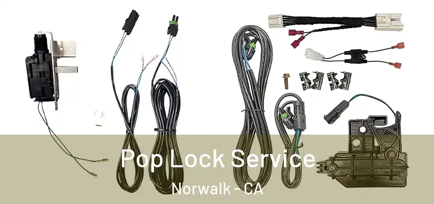  Pop Lock Service Norwalk - CA